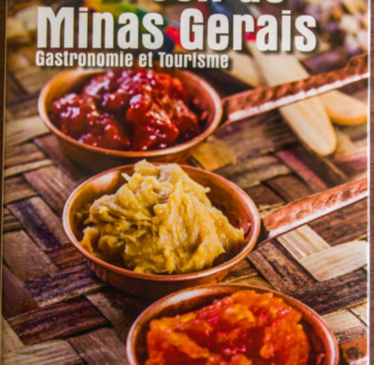Le Brésil de Minas Gerais – Gastronomie et Tourisme